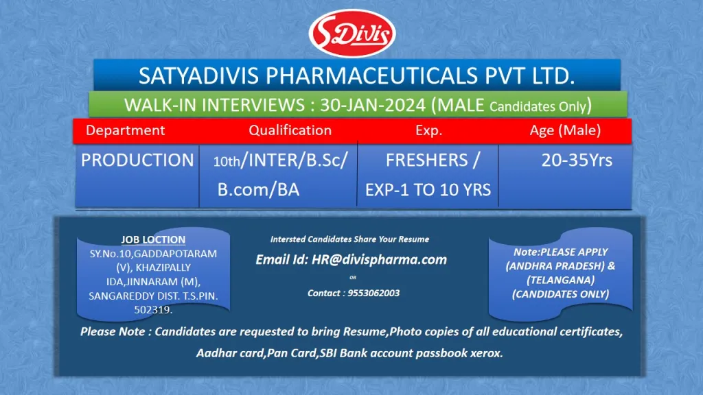 Divis Pharma (Satyadivis) - Walk-In Interviews for Freshers & Experienced Candidates on 30th Jan 2024
